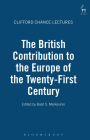 The British Contribution to the Europe of the Twenty-First Century: The Clifford Chance Lectures