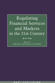 Title: Regulating Financial Services and Markets in the 21st Century, Author: Eilís Ferran