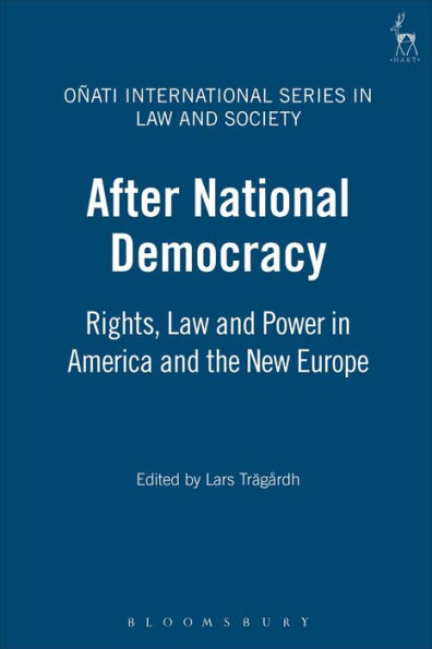 After National Democracy: Rights Law and Power in America and the New Europe