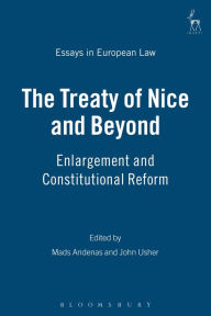 Title: The Treaty of Nice and Beyond: Enlargement and Constitutional Reform, Author: Mads Andenas