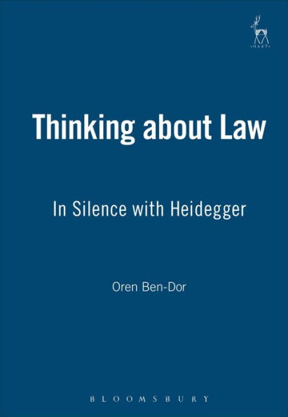 Thinking about Law: In Silence with Heidegger