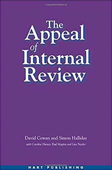 The Appeal of Internal Review: Law, Administrative Justice and the (non-) Emergence of Disputes