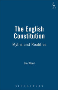 Title: English Constitution: Myths and Realities, Author: Ian Ward