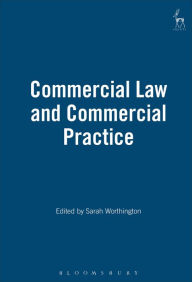 Title: Commercial Law and Commercial Practice, Author: Sarah Worthington