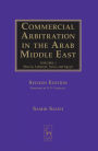 Commercial Arbitration in the Arab Middle East: Shari'a, Syria, Lebanon, and Egypt / Edition 2