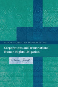 Title: Corporations and Transnational Human Rights Litigation, Author: Sarah Joseph