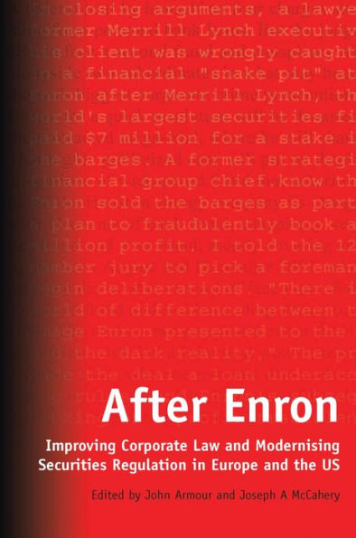 After Enron: Improving Corporate Law and Modernising Securities Regulation in Europe and the US