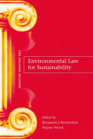 Title: Environmental Law for Sustainability: A Reader, Author: Benjamin J Richardson