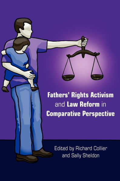 Fathers' Rights Activism and Law Reform in Comparative Perspective