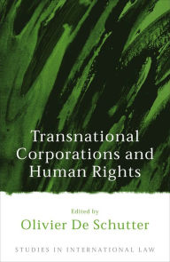 Title: Transnational Corporations and Human Rights / Edition 12, Author: Olivier De Schutter