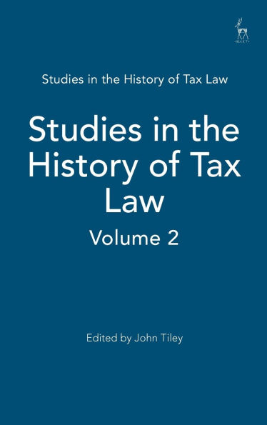 Studies in the History of Tax Law, Volume 2