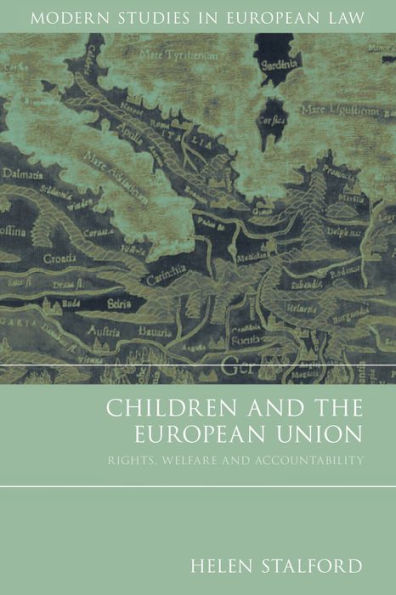 Children and the European Union: Rights, Welfare and Accountability