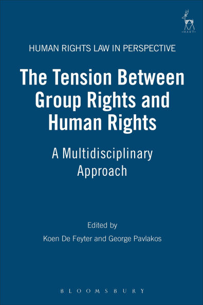 The Tension Between Group Rights and Human Rights: A Multidisciplinary Approach