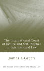 The International Court of Justice and Self-Defence in International Law