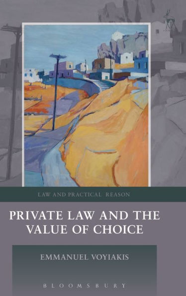 Private Law and the Value of Choice