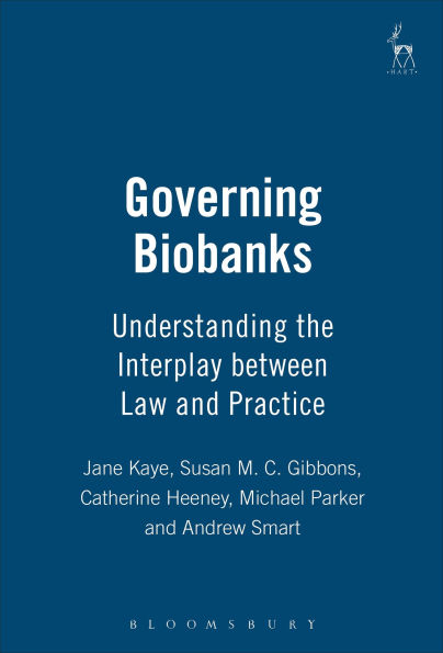 Governing Biobanks: Understanding the Interplay between Law and Practice