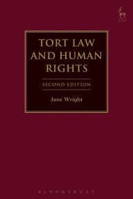 Title: Tort Law and Human Rights: Second Edition, Author: Jane Wright