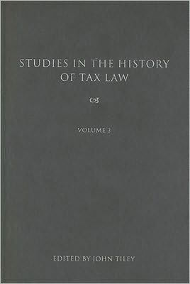 Studies in the History of Tax Law, Volume 3