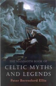 Free download mp3 audio books in english The Mammoth Book of Celtic Myths and Legends