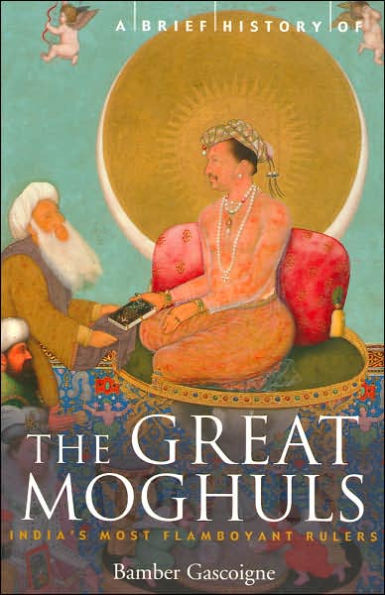 A Brief History of the Great Moghuls