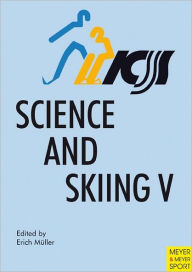 Title: Science & Skiing, Vol. V, Author: Erich Mueller