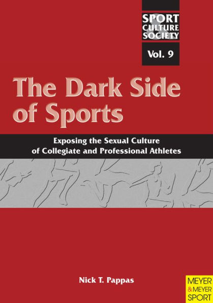 Dark Side of Sports: Exposing the Sexual Culture of Collegiate and Professional Athletes