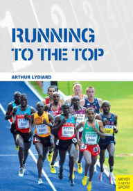 Title: Running to the Top, Author: Arthur Lydiard