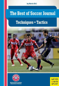 Title: The Best of Soccer Journal - Techniques & Tactics, Author: Jay Martin