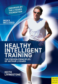 Title: Healthy Intelligent Training, 2nd Ed, Author: Keith Livingstone