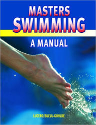 Title: Master Swimming - A Manual, Author: Blythe Lucero