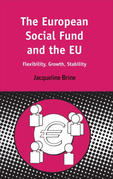 European Social Fund and the EU: Flexibility, Growth, Stability