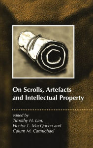 Title: On Scrolls, Artefacts and Intellectual Property, Author: Timothy Lim