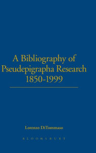 Title: A Bibliography of Pseudepigrapha Research 1850-1999, Author: Lorenzo DiTommaso