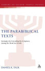 The Parabiblical Texts: Strategies for Extending the Scriptures among the Dead Sea Scrolls