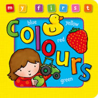Title: My First Colours Board Book, Author: Anna Award