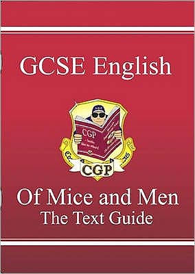 GCSE English Text Guide - Of Mice & Men