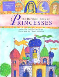 Title: The Barefoot Book of Princesses, Author: Caitlin Matthews