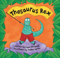 Title: Thesaurus Rex, Author: Laya Steinberg