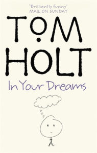 Title: In Your Dreams, Author: Tom Holt