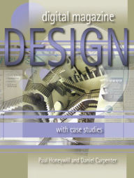 Title: Digital Magazine Design: With Case Studies, Author: Daniel  Carpenter