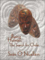 Being Human: The Search for Order