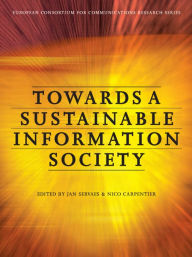 Title: Towards a Sustainable Information Society: Deconstructing WSIS, Author: Nico Carpentier