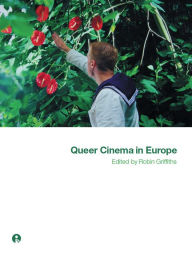 Title: Queer Cinema in Europe, Author: Robin Griffiths