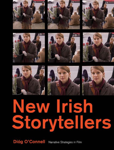 New Irish Storytellers: Narrative Strategies in Film