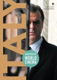 Title: Directory of World Cinema: Italy, Author: Louis Bayman