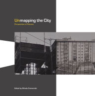 Title: Unmapping the City: Perspectives of Flatness, Author: Alfredo Cramerotti