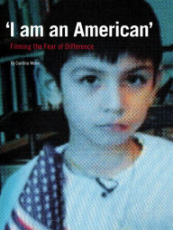 Title: 'I am an American': Filming the Fear of Difference, Author: Cynthia Weber
