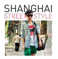 Title: Shanghai Street Style, Author: Vicki Karaminas