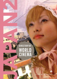 Title: Directory of World Cinema: Japan 2, Author: John Berra