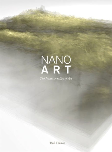 Nanoart: The Immateriality of Art